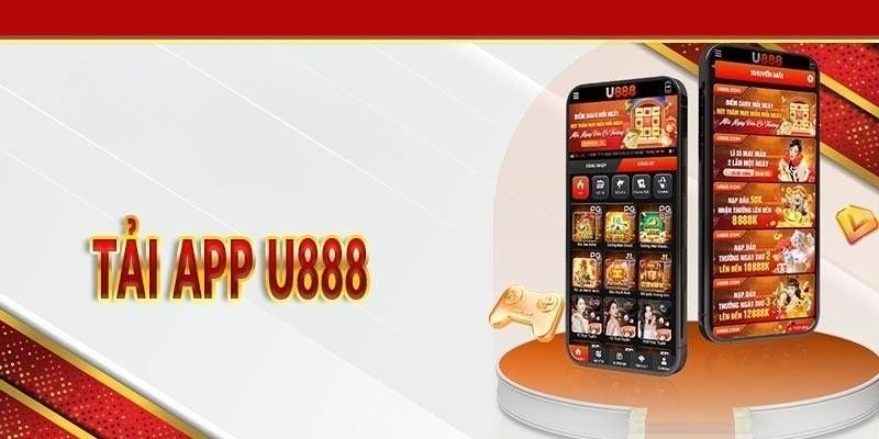 Hướng dẫn tải app U888