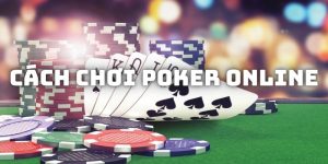 cách chơi poker online