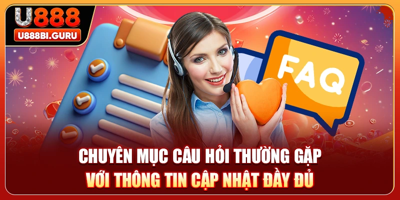 Chuyên mục câu hỏi thường gặp với thông tin cập nhật đầy đủ